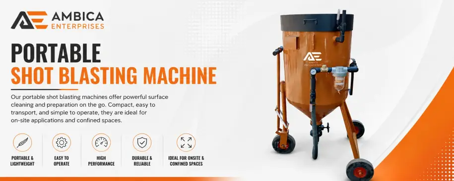 Why Portable Shot Blasting Machines Are the Smart Choice for Efficient Surface Preparation