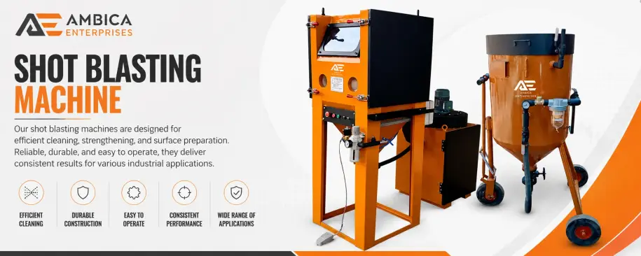 Everything You Need to Know About Shot Blasting Machines